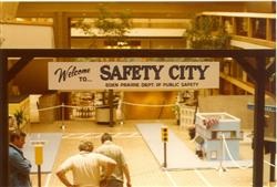 In 1977 Officer Jim Clark developed Safety City in Eden Prairie Center as a special event for kids